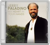 [Jerry Paladino] JP My Heart in Your Hands